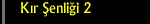 Kır Şenliği 2